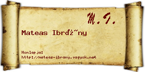 Mateas Ibrány névjegykártya